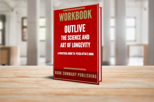workbook outlive: the science and art of longevity